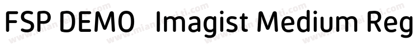 FSP DEMO   Imagist Medium Regular字体转换